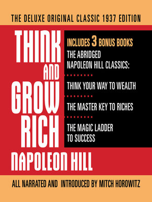cover image of Think and Grow Rich the Deluxe Original Classic 1937 Edition and More